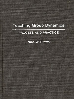 cover image of Teaching Group Dynamics